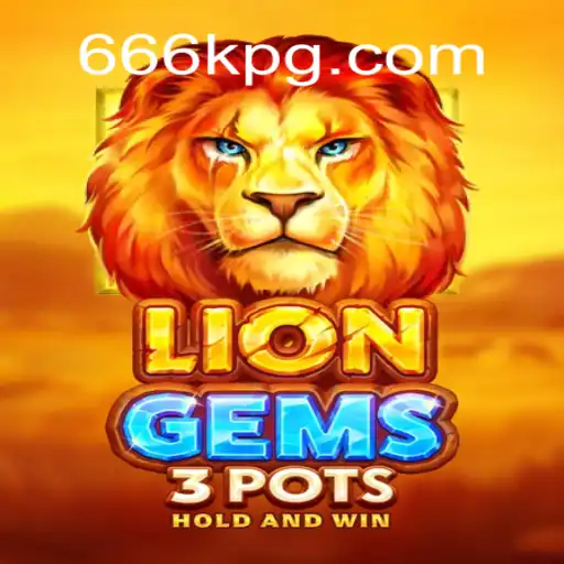 Discover the Thrills of LionGems3pots: The Ultimate Slot Adventure